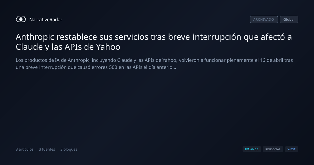 Anthropic restablece sus servicios tras breve interrupción que afectó a Claude y las APIs de Yahoo